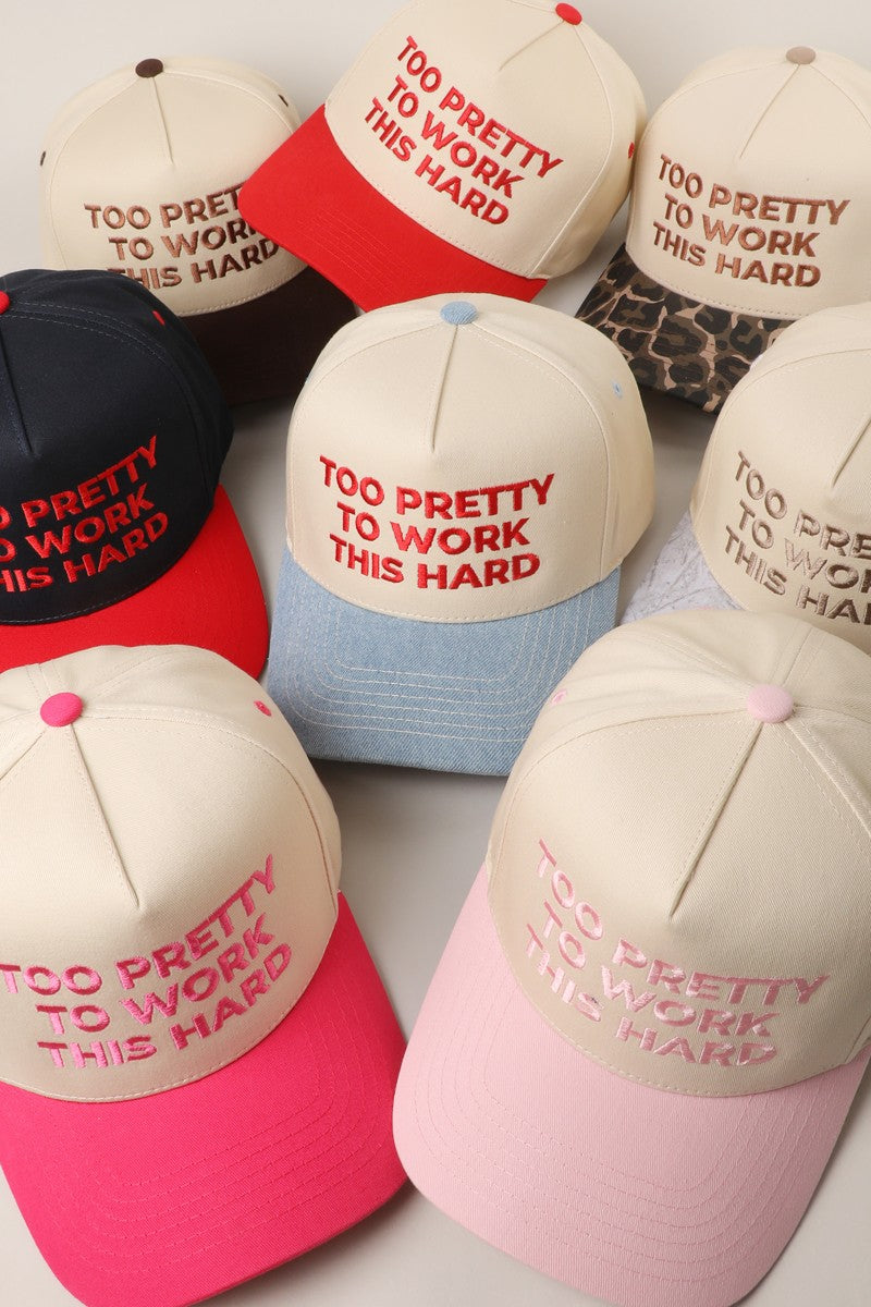 Too Pretty To Work This Hard Brown Embroidered Trucker Hat