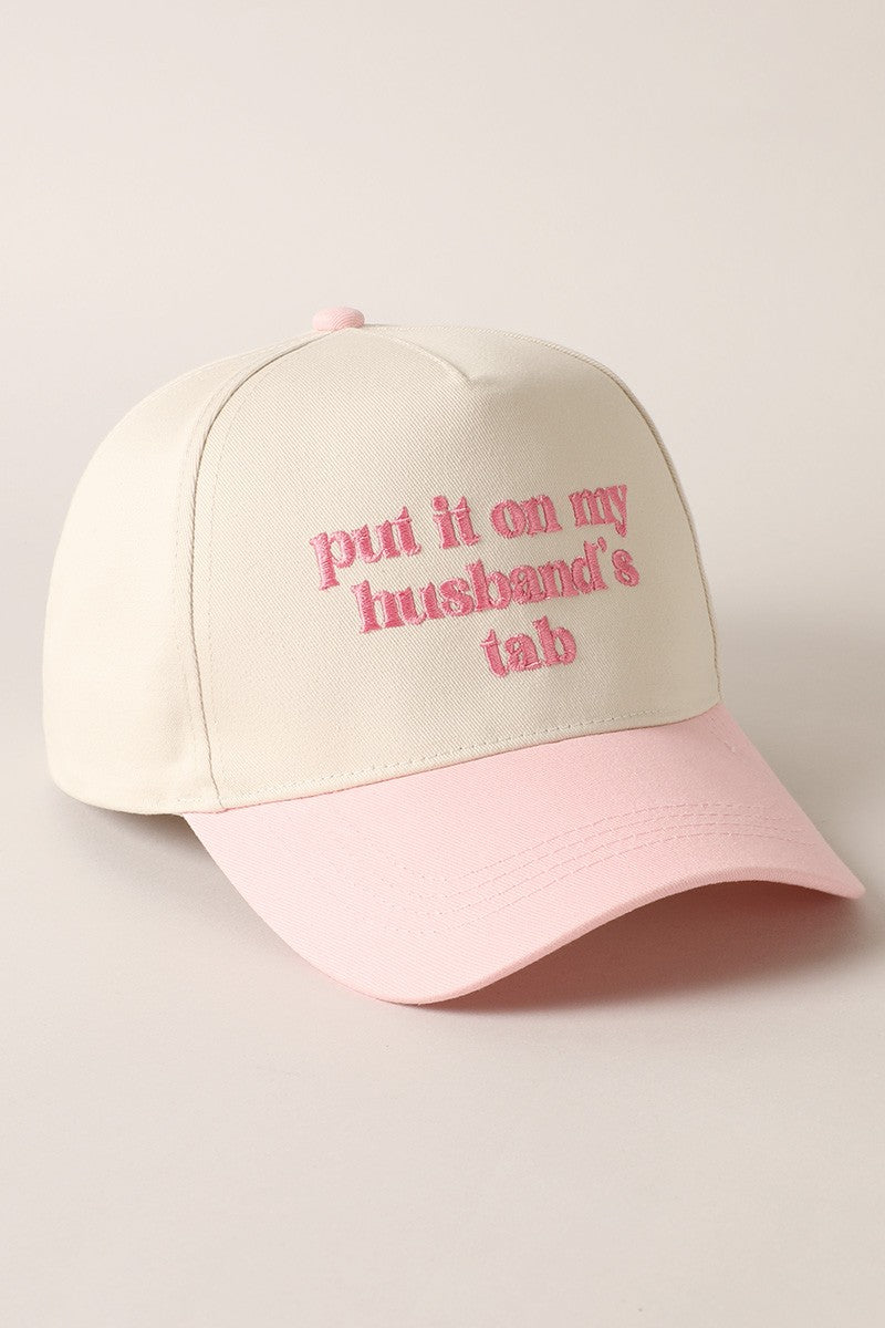 Put It On My Husband's Tab Pink Embroidered Baseball Cap