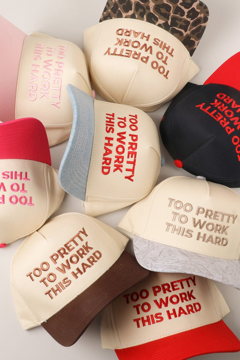 Too Pretty To Work This Hard Brown Embroidered Trucker Hat