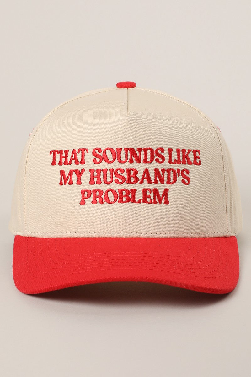 That Sounds Like My Husband's Problem Red Embroidered Trucker Hat