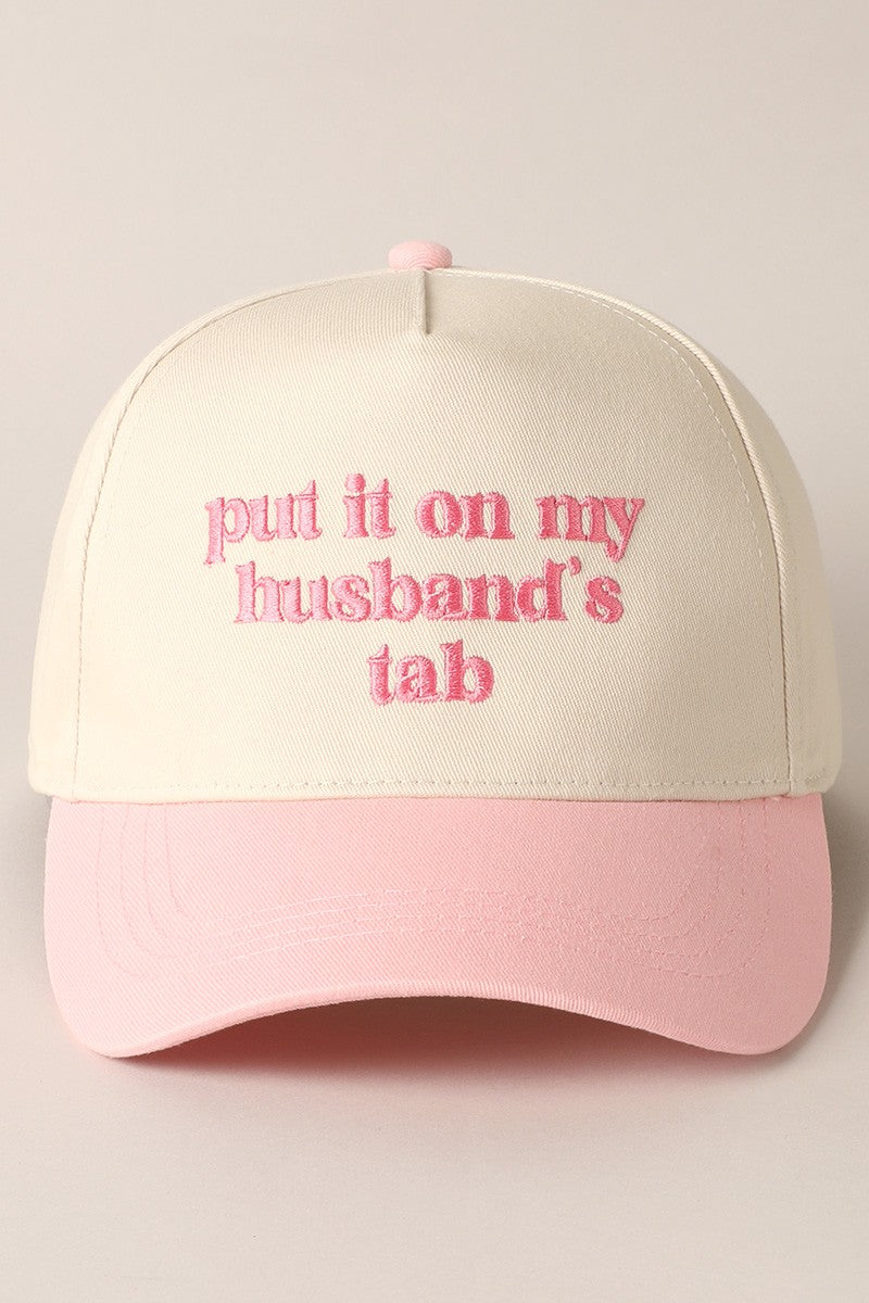 Put It On My Husband's Tab Pink Embroidered Baseball Cap