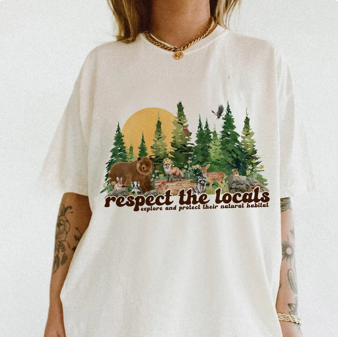 Respect the Locals Explore and Protect Their Natural Habitat Tee